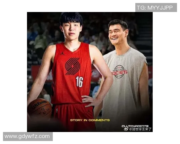 姚明大团携手共进推动篮球事业发展助力青少年成长与体育文化传播